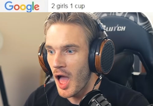 Watch PewDiePie React To 2 Girls 1 Cup!